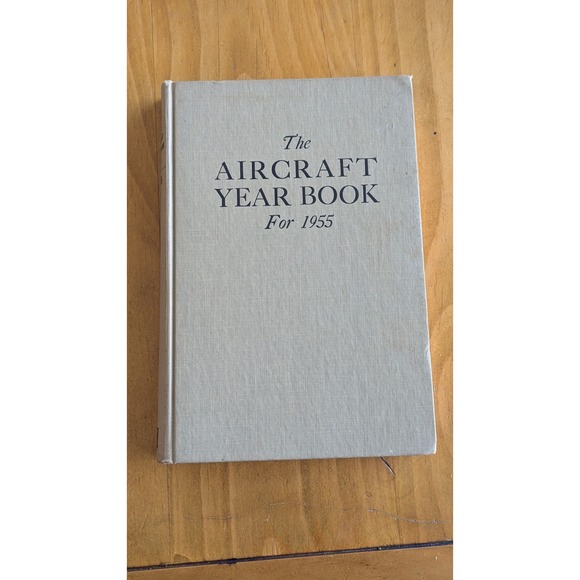 Other - The Aircraft Year Book 1955 Official Publication AIA 37th Edition Hardcover 1956